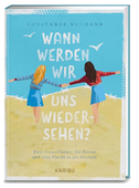 Wann werden wir uns wiedersehen? - Zwei Freundinnen, die Ostsee und eine Flucht in die Freiheit