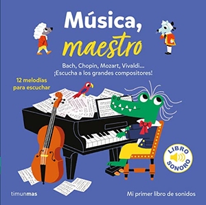 Billet, Marion. Música, maestro. Timun Mas Infantil, 2020.
