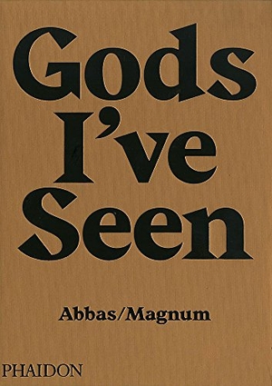 Abbas. Gods I've Seen - Travels Among Hindus. Phaidon Press Ltd, 2016.