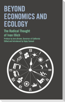 Beyond Economics and Ecology: The Radical Thought of Ivan Illich