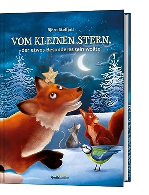 Steffens, Björn. Vom kleinen Stern, der etwas Besonderes sein wollte. Gerth Medien GmbH, 2024.
