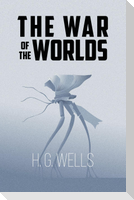 The War of the Worlds (Reader's Library Classics)