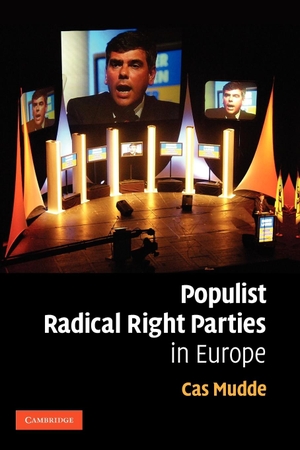 Mudde, Cas. Populist Radical Right Parties in Europe. Cambridge University Press, 2011.