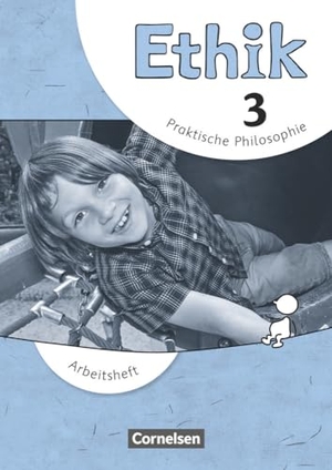 Balasch, Udo / Brüning, Barbara et al. Ethik - Grundschule 3. Schuljahr. Arbeitsheft. Cornelsen Verlag GmbH, 2014.