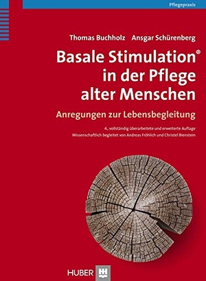 Buchholz, Thomas / Ansgar Schürenberg. Basale Stimulation in der Pflege alter Menschen - Anregungen zur Lebensbegleitung. Hogrefe AG, 2013.