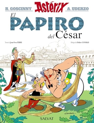 Ferri, Jean-Yves / Didier Conrad. Asterix 36. El papiro del César. BRUNO, 2015.