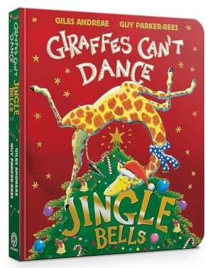Andreae, Giles. Jingle Bells from Giraffes Can't Dance Board Book. Hachette Children's Group, 2024.