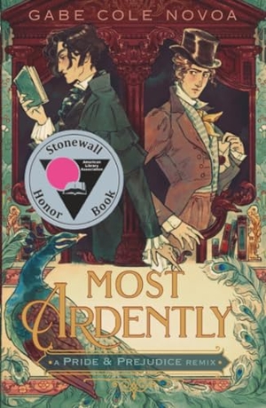 Novoa, Gabe Cole. Most Ardently: A Pride & Prejudice Remix. Macmillan USA, 2025.