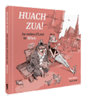Huach Zua! So reden d´Leut in Wien