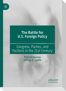 The Battle for U.S. Foreign Policy