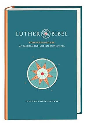Lutherbibel revidiert 2017. Kompass-Ausgabe - Mit 96seitigem Informationsteil und Apokryphen. Deutsche Bibelges., 2020.