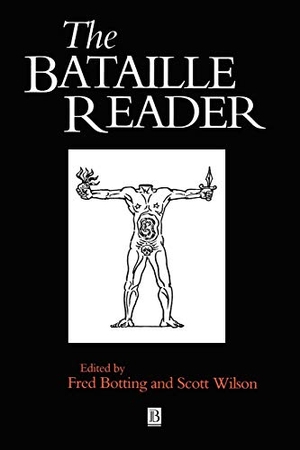 Botting / Wilson S. Bataille Reader. John Wiley & Sons, 1997.