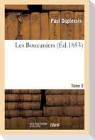 Les Boucaniers. T. 3