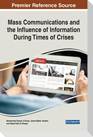 Mass Communications and the Influence of Information During Times of Crises