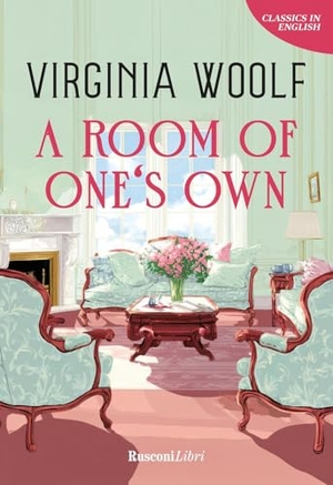 Woolf, Virginia. A room of one's own. Rusconi Libri, 2026.