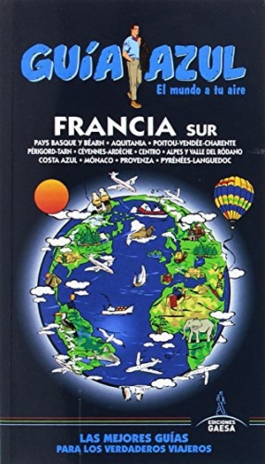 Ingelmo Sánchez, Ángel. Francia sur. Guías Azules de España, S.A., 2017.