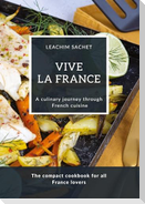 Vive la France - A culinary journey through French cuisine