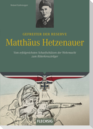 Ritterkreuzträger: Gefreiter der Reserve Matthäus Hetzenauer
