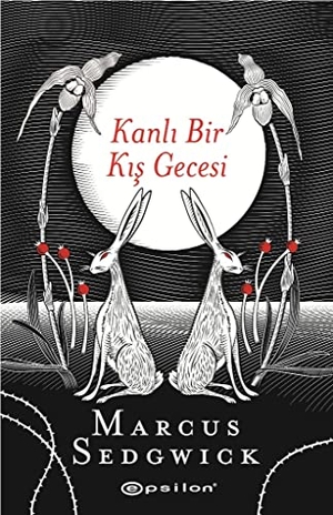 Sedgwick, Marcus. Kanli Bir Kis Gecesi. Epsilon Yayincilik, 2019.