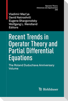 Recent Trends in Operator Theory and Partial Differential Equations