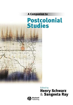 Schwarz / Ray. Companion to Postcolonial Studies. John Wiley & Sons, 2004.