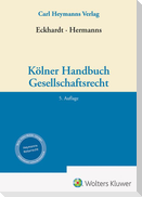 Kölner Handbuch Gesellschaftsrecht