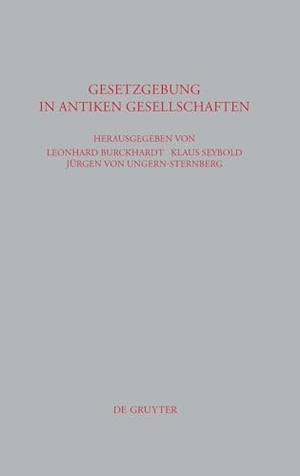 Burckhardt, Leonhard / Jürgen Ungern-Sternberg et al (Hrsg.). Gesetzgebung in antiken Gesellschaften - Israel, Griechenland, Rom. De Gruyter, 2007.