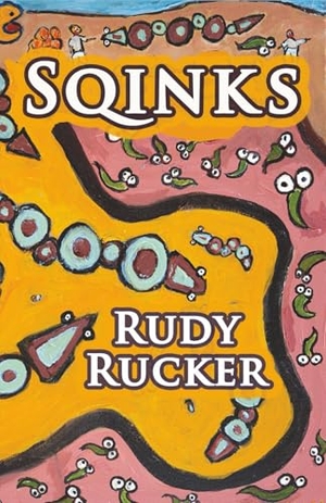 Rucker, Rudy. Sqinks. Transreal Books, 2025.