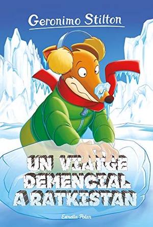 Stilton, Geronimo / David Nel·Lo. Un viatge demencial a Ratkistan. Estrella Polar, 2020.