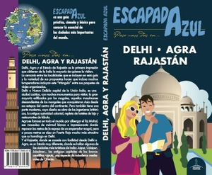 Cabrera, Daniel / Luis Mazarrasa Mowinckel. Delhi, Agra y Ragastan. Guías Azules de España, S.A., 2018.