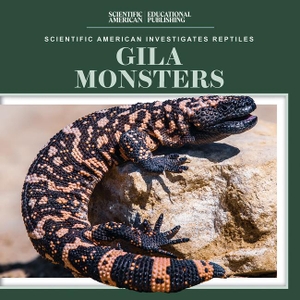 Youssef, Jagger. Gila Monsters. Rosen Publishing Group, Inc, 2025.