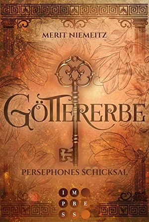 Niemeitz, Merit. Göttererbe 3: Persephones Schicksal - Romantasy über eine Studentin, die ein ungeahntes göttliches Erbe antritt. Carlsen Verlag GmbH, 2022.