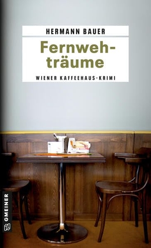 Bauer, Hermann. Fernwehträume. Gmeiner Verlag, 2008.