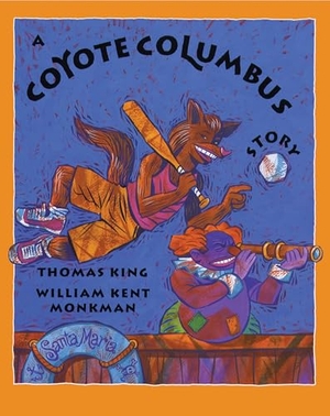 King, Thomas. A Coyote Columbus Story. Groundwood   HUB, 2007.
