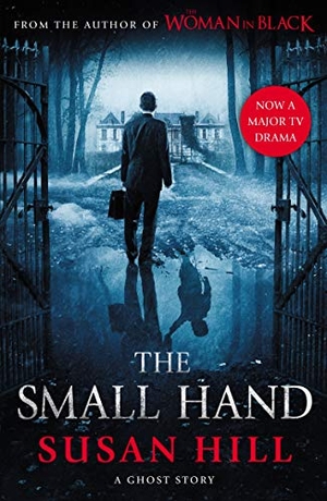 Hill, Susan. The Small Hand. Profile Books, 2011.
