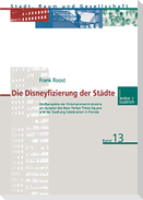 Die Disneyfizierung der Städte