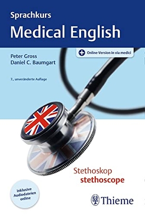 Gross, Peter / Daniel C. Baumgart. Sprachkurs Medical English. Georg Thieme Verlag, 2020.