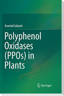 Polyphenol Oxidases (PPOs) in Plants