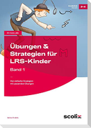 Übungen & Strategien für LRS-Kinder - Band 1