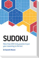 Sudoku: More Than 200 Tricky Puzzles to Put Your Reasoning to the Test