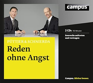 Püttjer, Christian / Uwe Schnierda. Reden ohne Angst - Souverän auftreten und vortragen. Campus Verlag GmbH, 2012.
