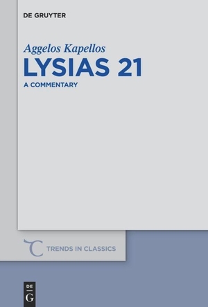 Kapellos, Aggelos. Lysias 21 - A Commentary. De Gruyter, 2014.