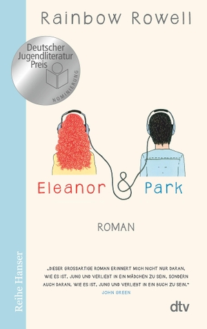 Rowell, Rainbow. Eleanor & Park. dtv Verlagsgesellschaft, 2016.