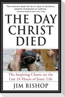The Day Christ Died