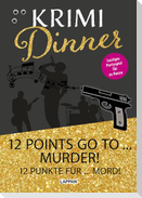 Interaktives Krimi-Dinner-Buch: 12 points go to murder!