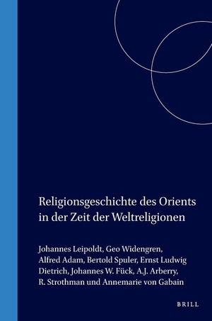 Widengren / Spuler et al. Religionsgeschichte des Orients in der Zeit der Weltreligionen. Brill, 1961.