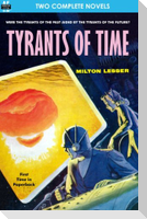 Tyrants of Time & Pariah Planet