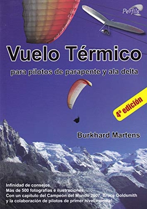 Martens, Burkhard. Vuelo térmico : para pilotos de parapente y ala delta. PERFILS GLOBAL, 2019.