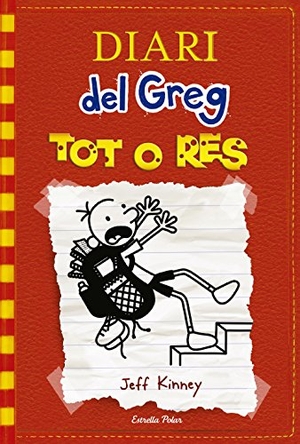 Nel·Lo, David / Jeff Kinney. Diari del Greg 11. Tot o res. Estrella Polar, 2016.