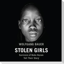 Stolen Girls Lib/E: Survivors of Boko Haram Tell Their Story